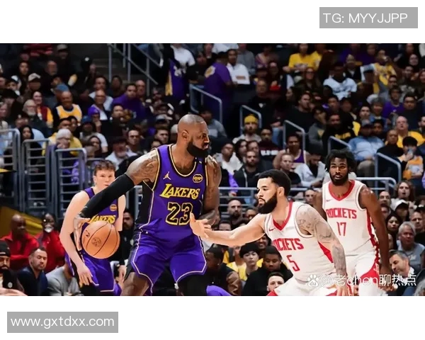 05火箭与湖人精彩对决录像回放全程分析与精彩瞬间回顾
